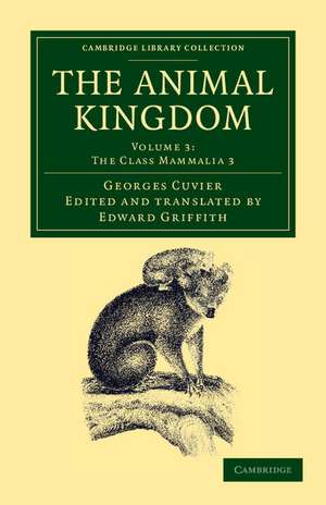 The Animal Kingdom: Arranged in Conformity with its Organization de Georges Cuvier