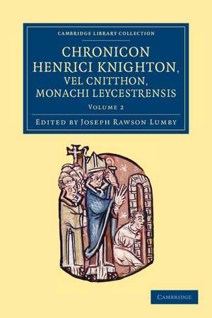 Chronicon Henrici Knighton vel Cnitthon, Monachi Leycestrensis de Henry Knighton