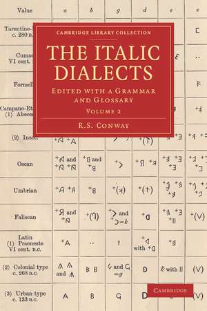 The Italic Dialects: Edited with a Grammar and Glossary de R. S. Conway