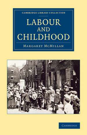 Labour and Childhood de Margaret McMillan