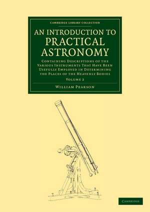 An Introduction to Practical Astronomy de William Pearson