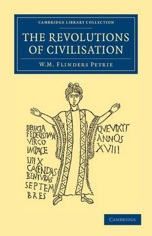 The Revolutions of Civilisation de William Matthew Flinders Petrie