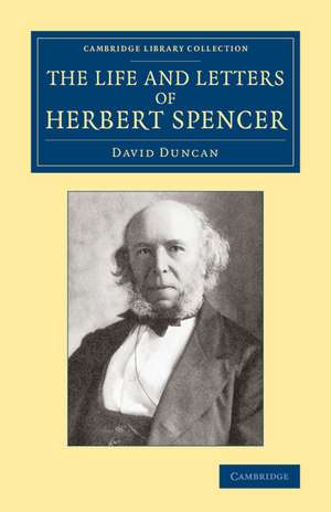 The Life and Letters of Herbert Spencer de David Duncan