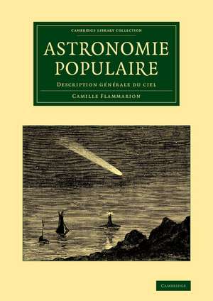 Astronomie populaire: Description générale du ciel de Camille Flammarion