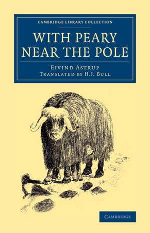 With Peary near the Pole de Eivind Astrup