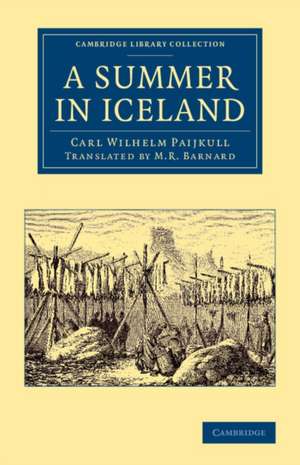 A Summer in Iceland de Carl Wilhelm Paijkull