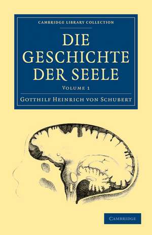 Die Geschichte der Seele de Gotthilf Heinrich von Schubert