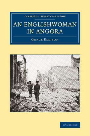 An Englishwoman in Angora de Grace Ellison