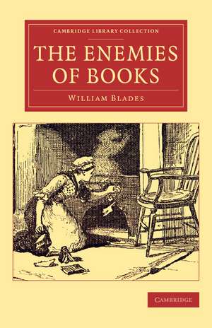 The Enemies of Books de William Blades