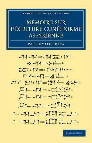 Mémoire sur l'écriture cunéiforme assyrienne de Paul-Émile Botta