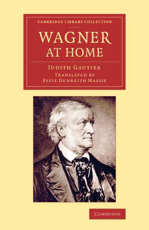 Wagner at Home de Judith Gautier