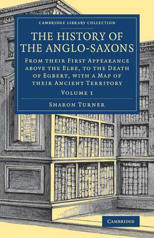 The History of the Anglo-Saxons de Sharon Turner