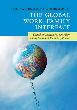 The Cambridge Handbook of the Global Work–Family Interface de Kristen M. Shockley