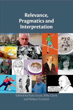 Relevance, Pragmatics and Interpretation de Kate Scott