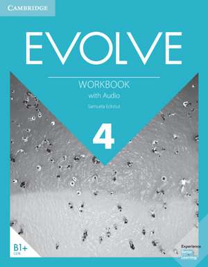 Evolve Level 4 Workbook with Audio de Samuela Eckstut