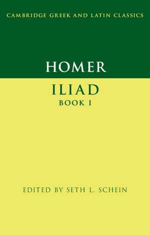 Homer: Iliad Book I de Seth L. Schein