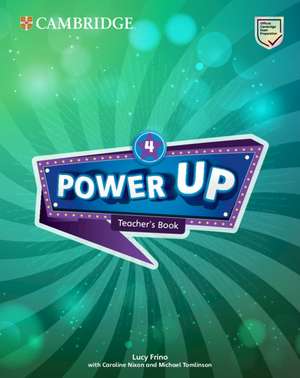 Power Up Level 4 Teacher's Book de Lucy Frino