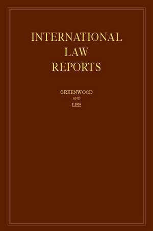 International Law Reports: Volume 172 de Christopher Greenwood