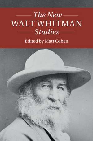 The New Walt Whitman Studies de Matt Cohen