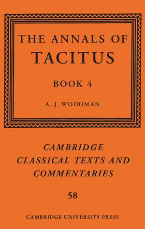 The Annals of Tacitus: Book 4 de A. J. Woodman