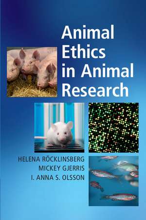 Animal Ethics in Animal Research de Helena Röcklinsberg