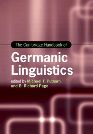 The Cambridge Handbook of Germanic Linguistics de Michael T. Putnam