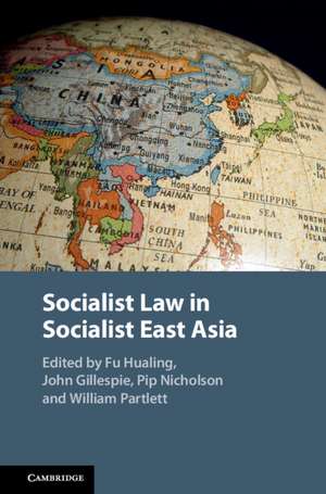 Socialist Law in Socialist East Asia de Hualing Fu