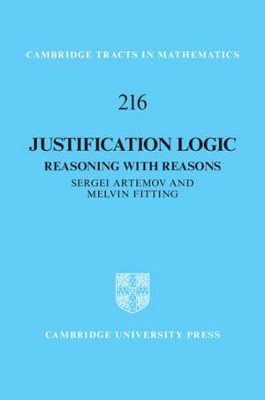 Justification Logic: Reasoning with Reasons de Sergei Artemov