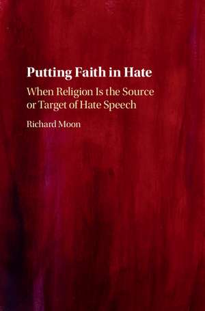 Putting Faith in Hate de Richard Moon