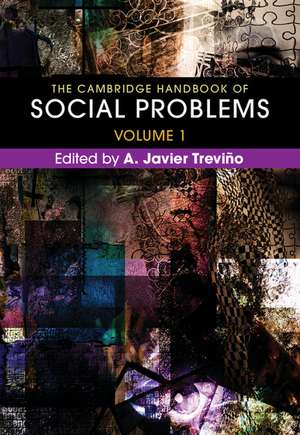 The Cambridge Handbook of Social Problems: Volume 1 de A. Javier Treviño