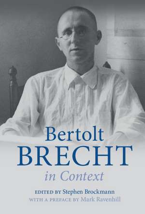 Bertolt Brecht in Context de Stephen Brockmann