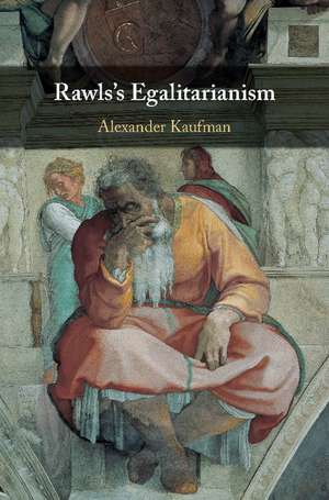 Rawls's Egalitarianism de Alexander Kaufman