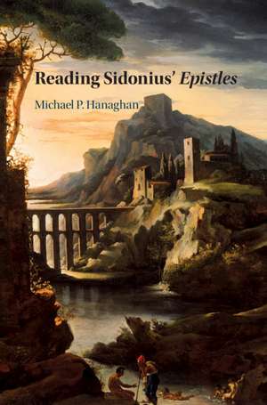 Reading Sidonius' Epistles de M. P. Hanaghan