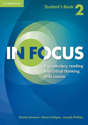 In Focus Level 2 Student's Book Naresuan University Thai Edition: A Vocabulary, Reading and Critical Thinking Skills Course de Charles Browne