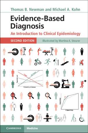 Evidence-Based Diagnosis: An Introduction to Clinical Epidemiology de Thomas B. Newman