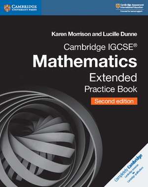 Cambridge IGCSE™ Mathematics Extended Practice Book de Karen Morrison