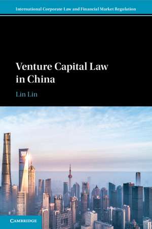 Venture Capital Law in China de Lin Lin