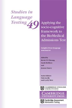 Applying the Socio-Cognitive Framework to the BioMedical Admissions Test: Insights from Language Assessment de Kevin Y. F. Cheung