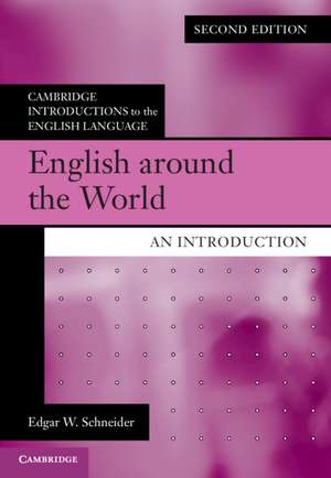 English around the World: An Introduction de Edgar W. Schneider