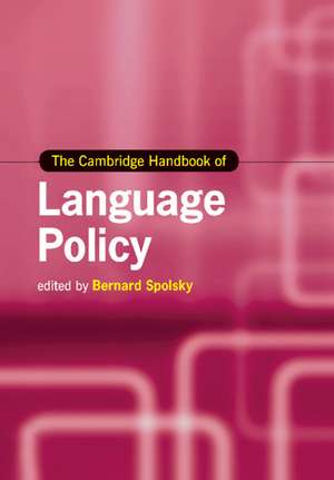 The Cambridge Handbook of Language Policy de Bernard Spolsky