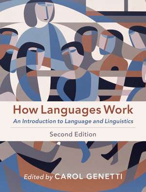 How Languages Work: An Introduction to Language and Linguistics de Carol Genetti