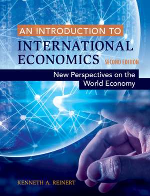 An Introduction to International Economics: New Perspectives on the World Economy de Kenneth A. Reinert