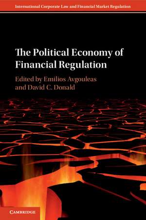 The Political Economy of Financial Regulation de Emilios Avgouleas