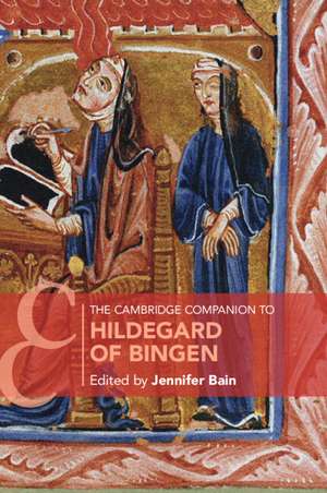 The Cambridge Companion to Hildegard of Bingen de Jennifer Bain