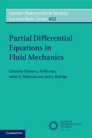 Partial Differential Equations in Fluid Mechanics de Charles L. Fefferman