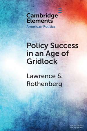 Policy Success in an Age of Gridlock: How the Toxic Substances Control Act was Finally Reformed de Lawrence S. Rothenberg