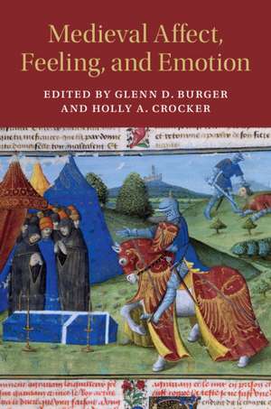 Medieval Affect, Feeling, and Emotion de Glenn D. Burger