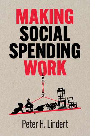 Making Social Spending Work de Peter H. Lindert