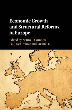 Economic Growth and Structural Reforms in Europe de Nauro F. Campos