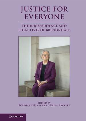 Justice for Everyone: The Jurisprudence and Legal Lives of Brenda Hale de Rosemary Hunter